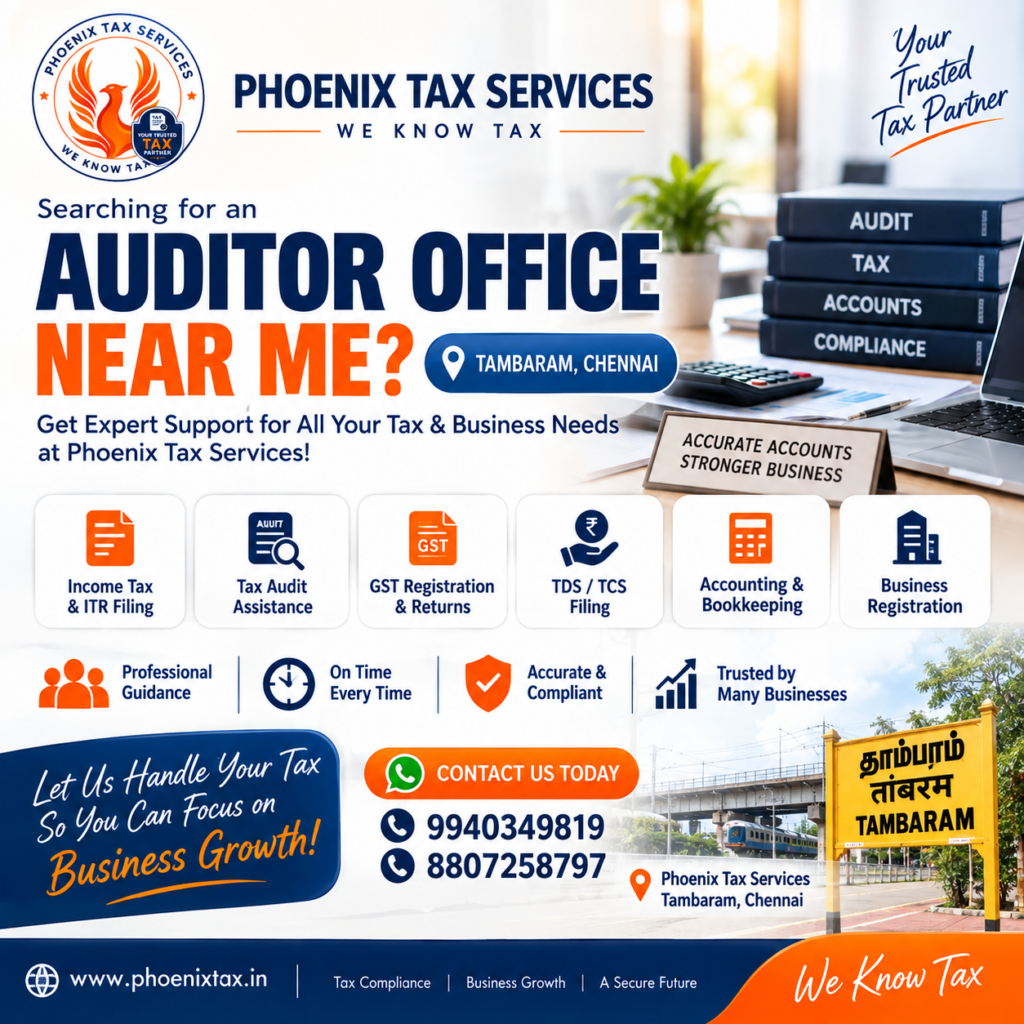 Auditor Office Near Me in Tambaram Chennai - Phoenix Tax Services