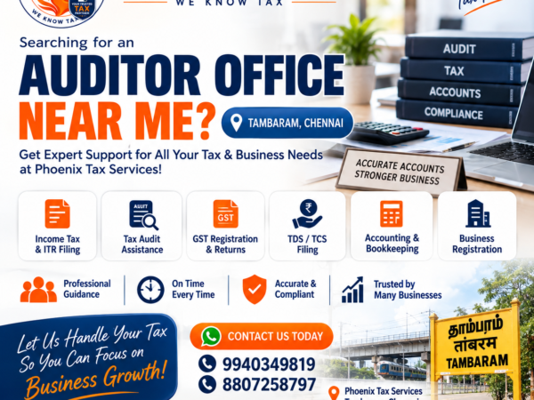 Auditor Office Near Me in Tambaram Chennai - Phoenix Tax Services