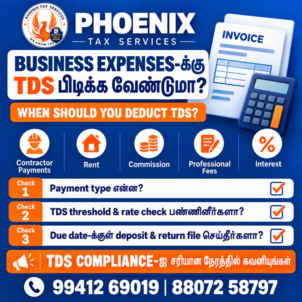 Phoenix Tax Services poster explaining when TDS may apply to business expenses such as contractor payments, rent, commission, professional fees and interest. Includes key compliance checks and contact numbers.