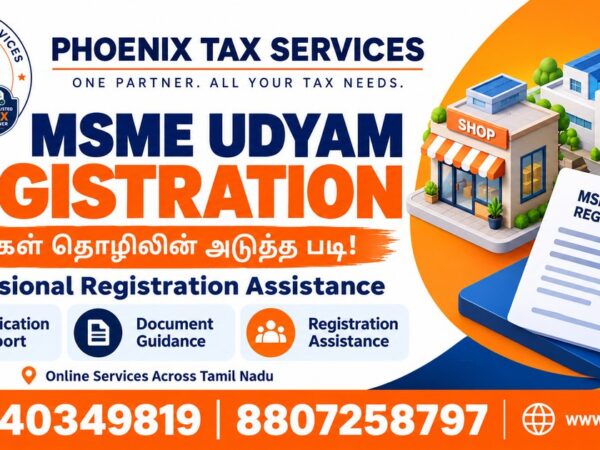 MSME Udyam Registration assistance in Tambaram, Chennai – Phoenix Tax Services